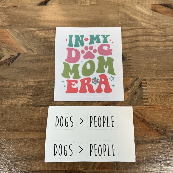 Set of 3 Dog Stickers 1 Dog Mom‎ 2 Dogs Over People - Picture 1 of 2